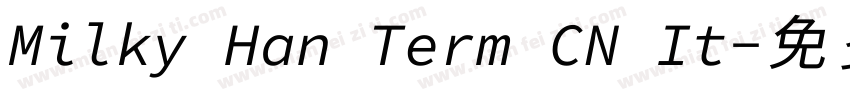 Milky Han Term CN It字体转换